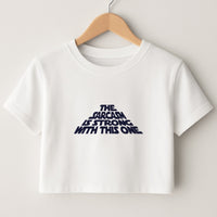 The Sarcasm Is Strong With This One Crop Top