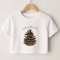 Everything Will Be Just Pine - Autumn Crop Top