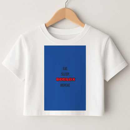 Eat, sleep, repeat Crop Top