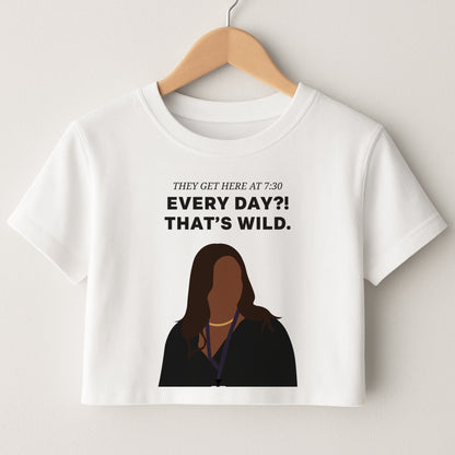 Every Day?! That's Wild Crop Top
