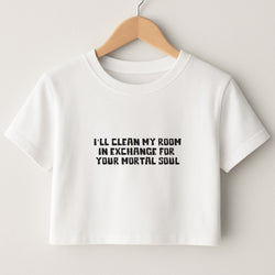 I'll Clean My Room In Exchange Wednesday Crop Top