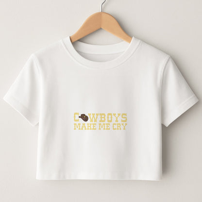 Cowboys Make Me Cry - Post Crop Top