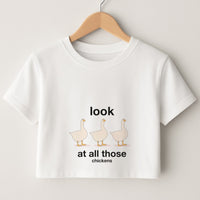 Look At All Those Chickens - Memes Crop Top