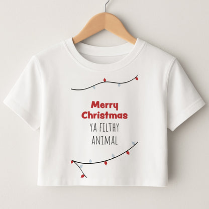 Merry Christmas Ya Filthy Animal Crop Top