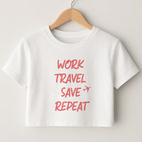 Work Travel Save Repeat - Travel Crop Top