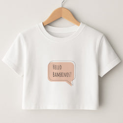 Hello Bambinos - FND Crop Top