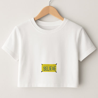 Believe Crop Top