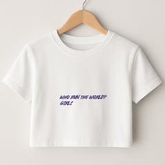 Who Run The World - Queen B Crop Top
