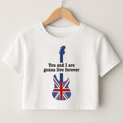 You And I Are Gonna Live Forever Crop Top