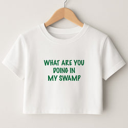 What Are You Doing In My Swamp - Green Ogre Crop Top