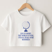 Life Is Short The World Is Wide - Mamma Mia Crop Top