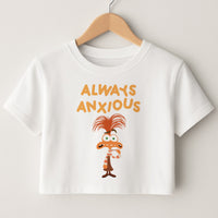 Always Anxious - Inside Out Crop Top