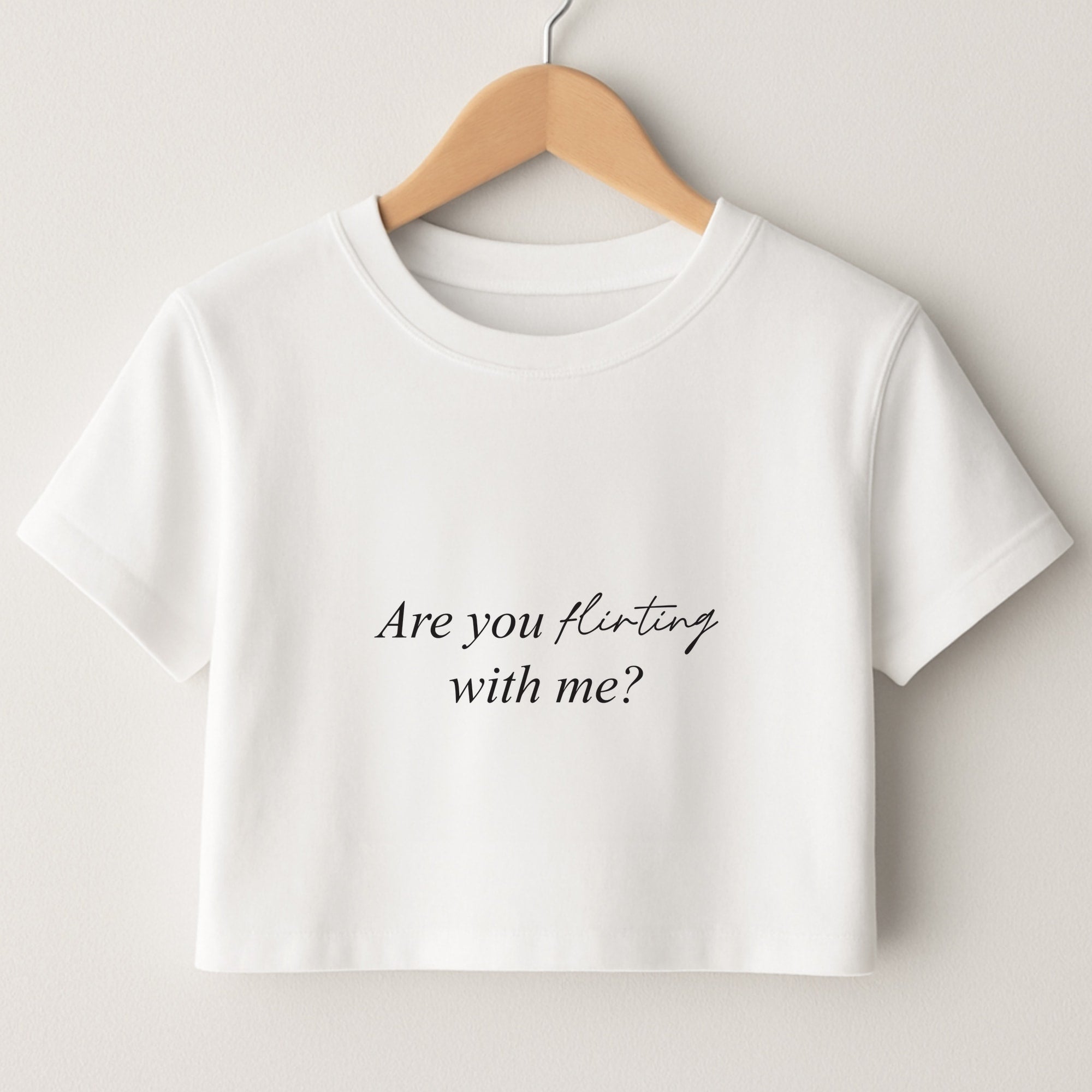 Are You Flirting With Me? Crop Top