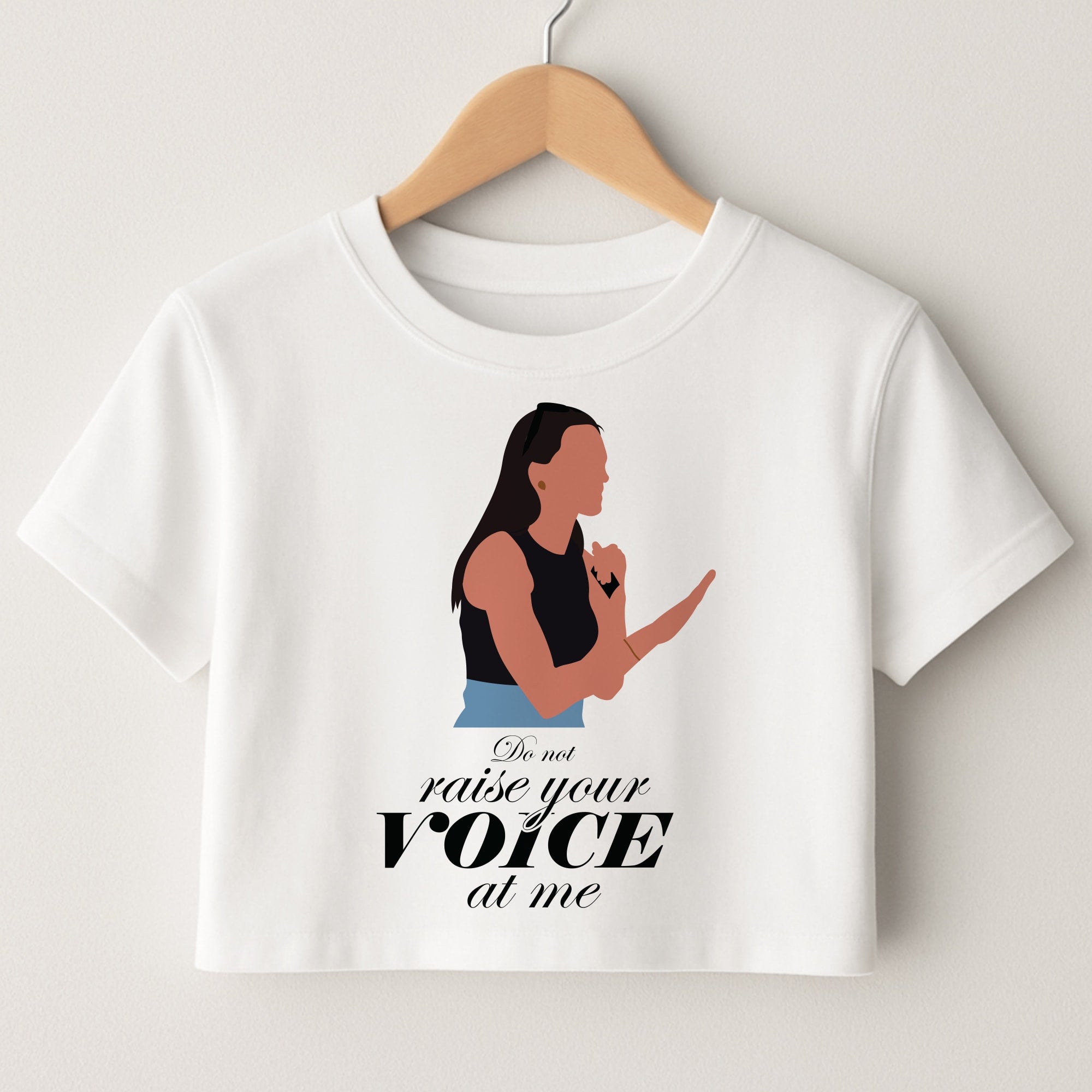 Don't Raise Your Voice At Me Crop Top
