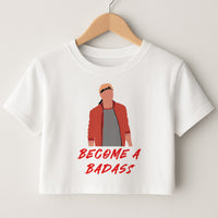 Become A Badass Crop Top