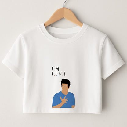 I'm Fine Crop Top