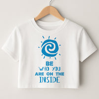 Be Who You Crop Top