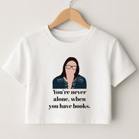 You're Never Alone, When You Have Books Crop Top