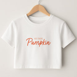 Hey There Pumpkin - Halloween Crop Top
