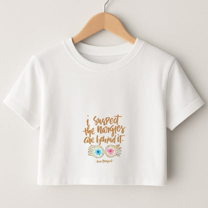 I Suspect The Nargles Are Behind It Crop Top