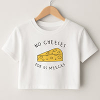 No Cheeses For Us Meeces Crop top