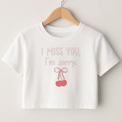 I Miss You , I'm Sorry - Abrams Crop Top