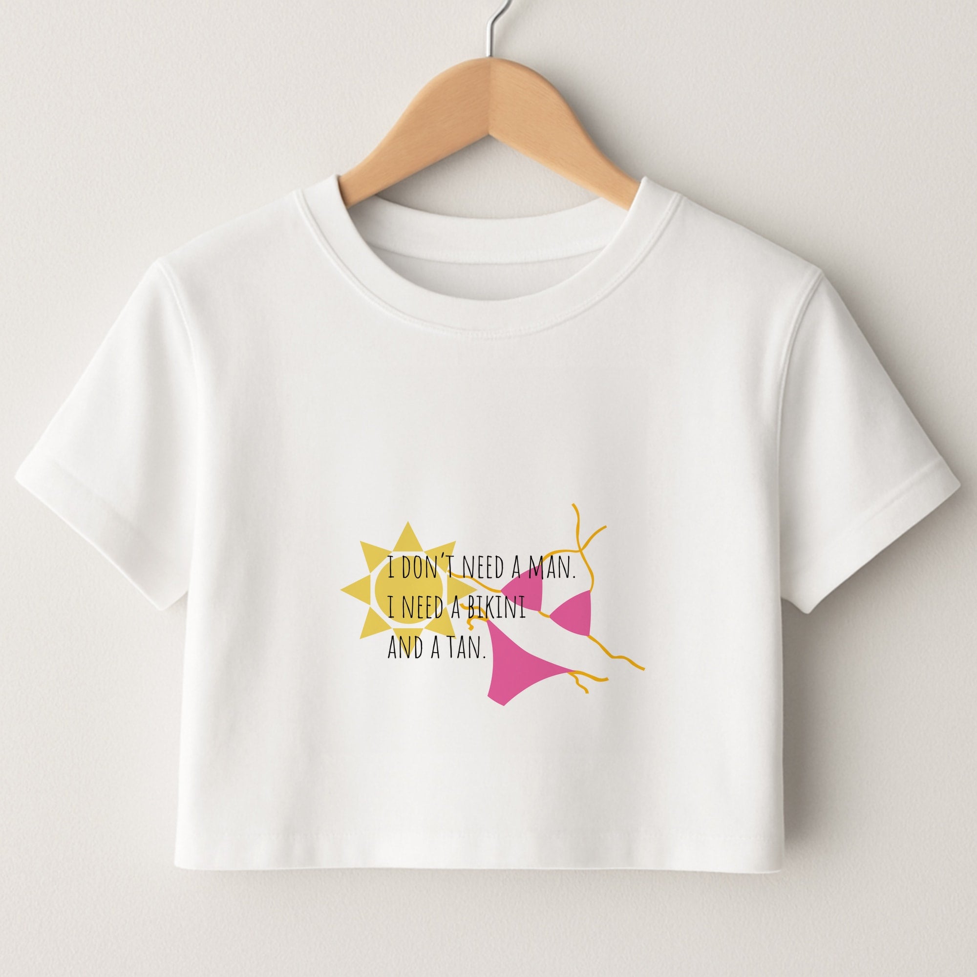 I Don't Need A Man - Summer Quotes Crop Top