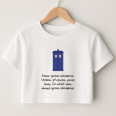 Never Ignore Coincidence Crop Top