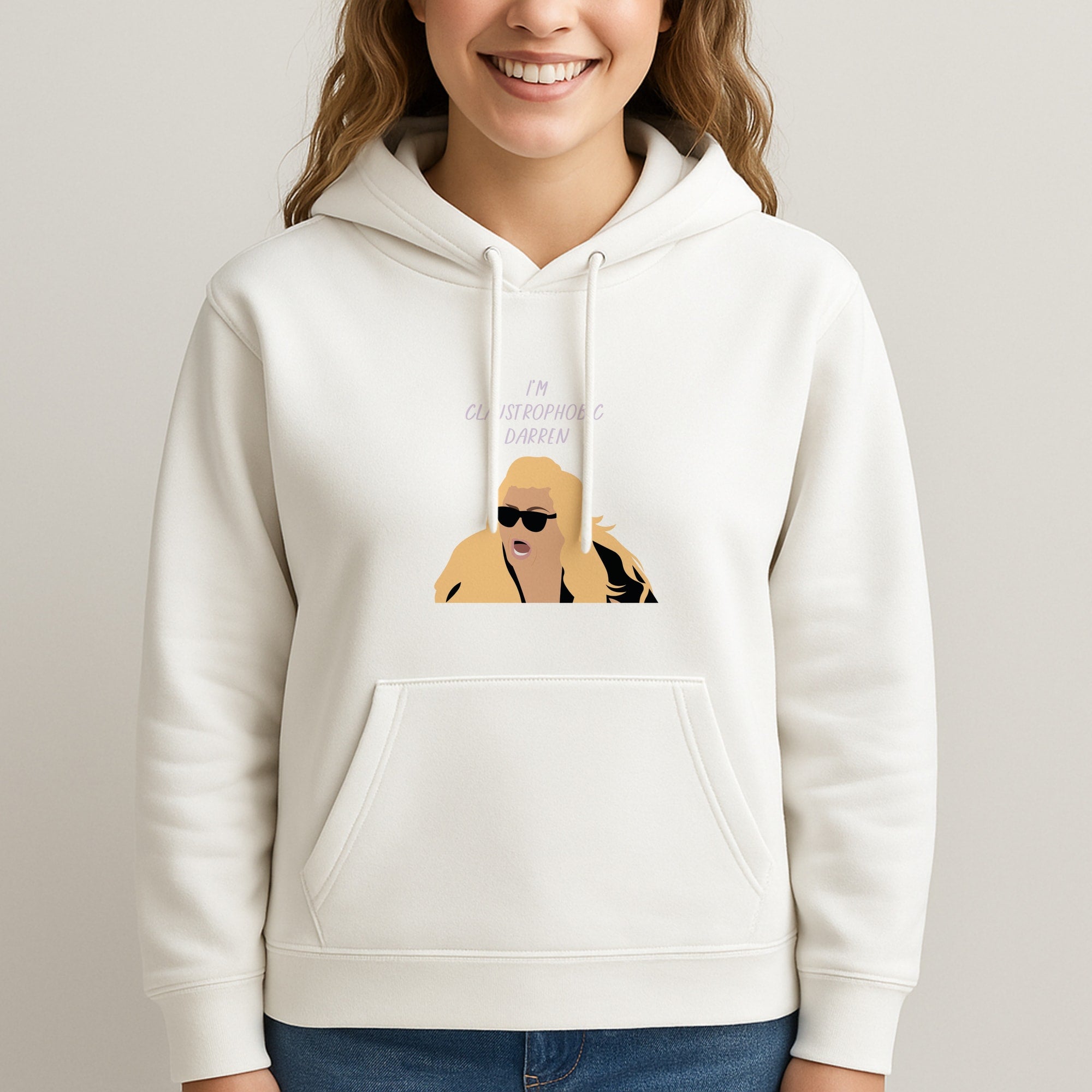 I'm Claustrophobic Darren - British Pop Culture Hoodie