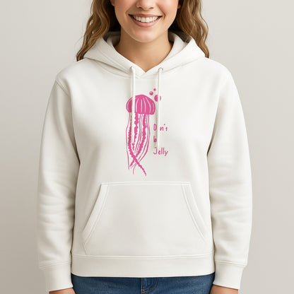 Don't Be Jelly - Sealife Unisex Hooded Sweatshirt