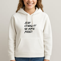 Joey Doesn't Share Food, Black Unisex Hooded Sweatshirt