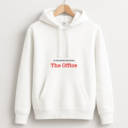 I'd Rather Be Watching The Office Unisex Hoodie
