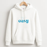 Take It Easy  Hoodie