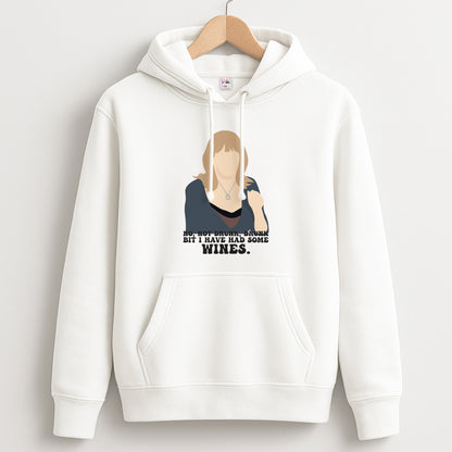 I Have Had Some Wines Unisex Hoodie