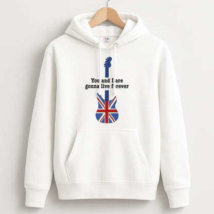 You And I Are Gonna Live Forever Unisex Hoodie