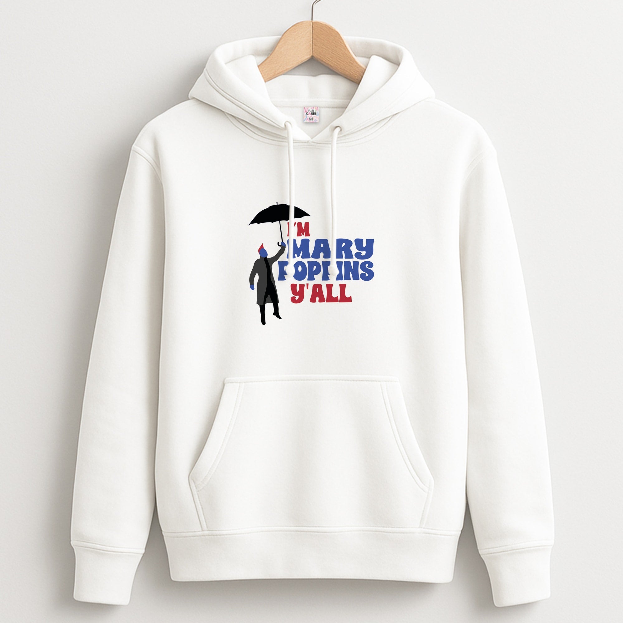 I'm Mary Poppins Y'all - GOTG Unisex Hoodie