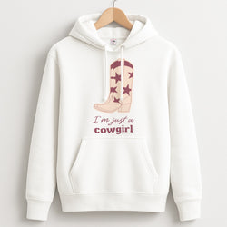 I'm Just A Cowgirl Unisex Hoodie