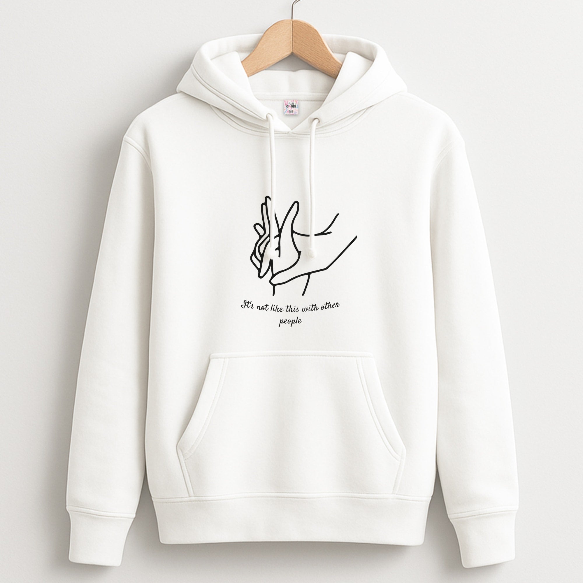 It's Not Like This With Other People Unisex Hoodie