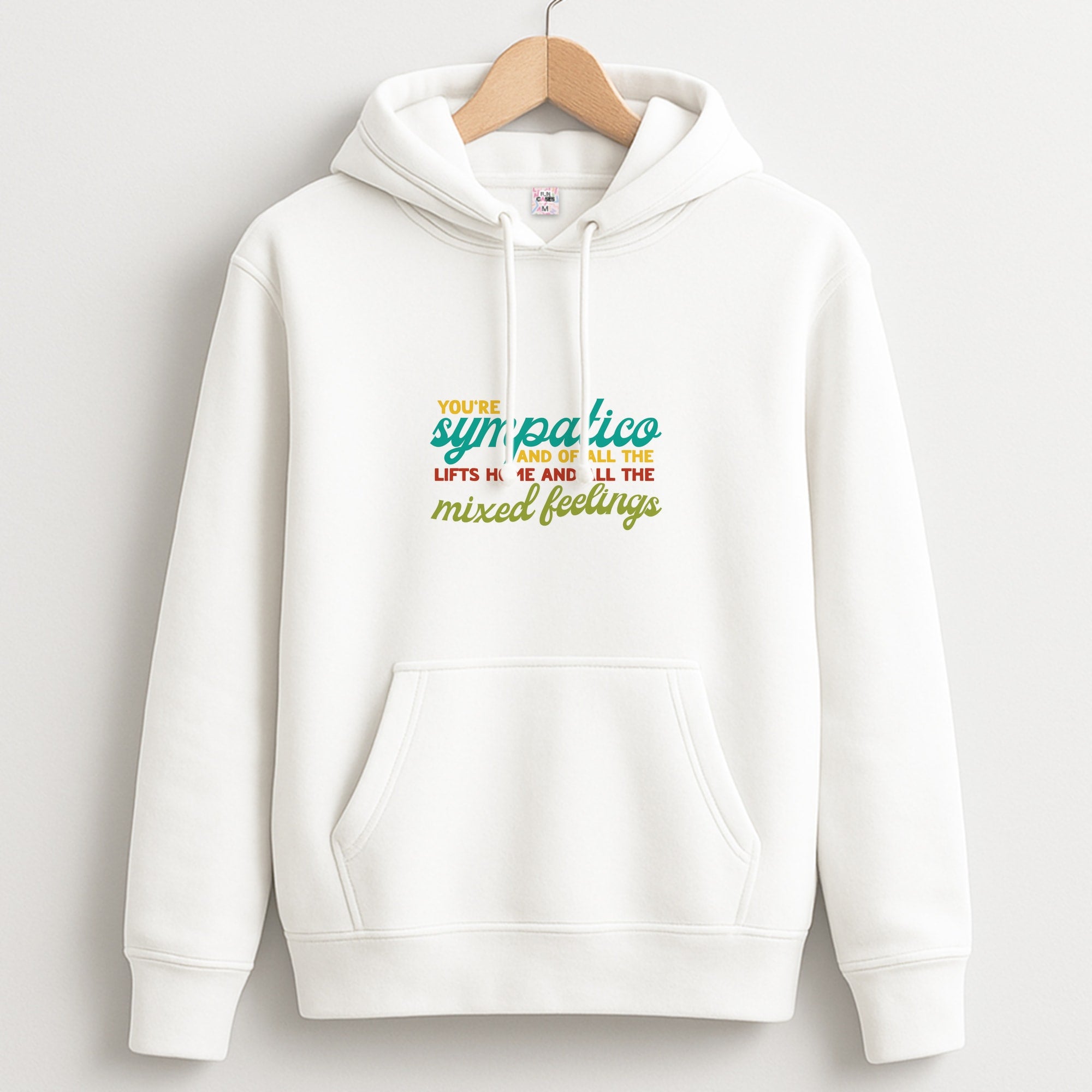 You're Sympatico Unisex Hoodie