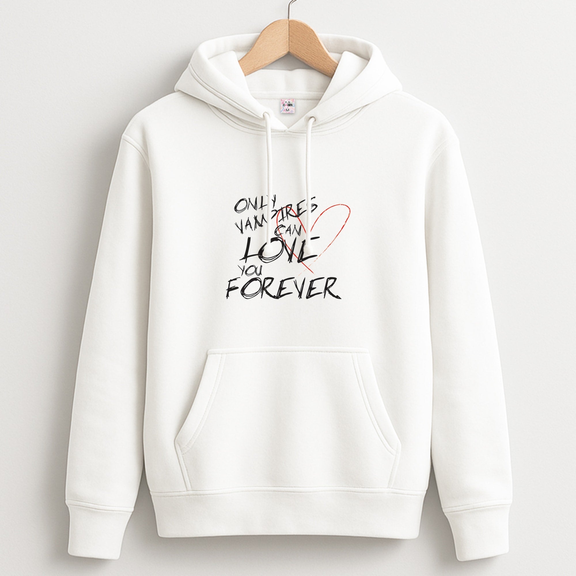 Only Vampires Can Love You Forever - VD Unisex Hoodie