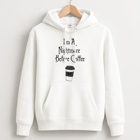 I'm A Nightmare Before Coffee Hoodie