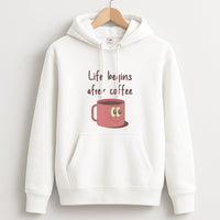 Life Begins After Coffee - Aesthetic Quote Hoodie