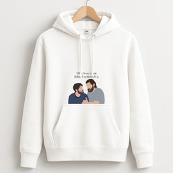 I Was Never Afraid Before You Showed Up Unisex Hoodie