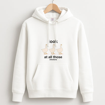 Look At All Those Chickens - Memes Unisex Hoodie
