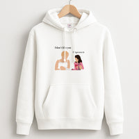 I'll Get Over It Hoodie