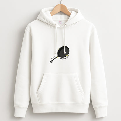 All A Girl Needs Is A Frying Pan Unisex Hoodie