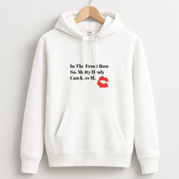 In The Front Row So, Matt Healy Can Kiss Me - The 1975 Hoodie