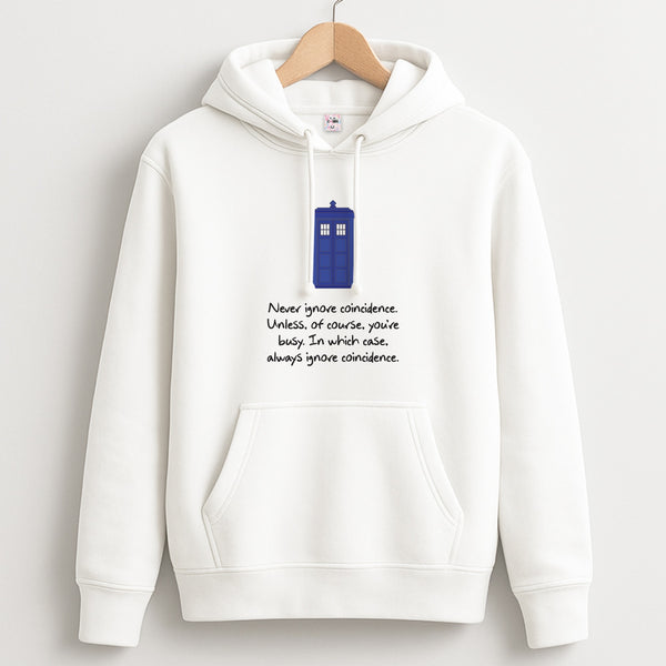 Never Ignore Coincidence Unisex Hoodie