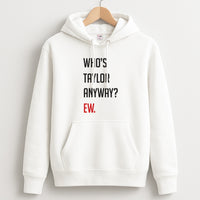 Who's Taylor Anyways? Hoodie