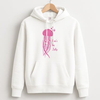 Don't Be Jelly - Sealife Unisex Hoodie